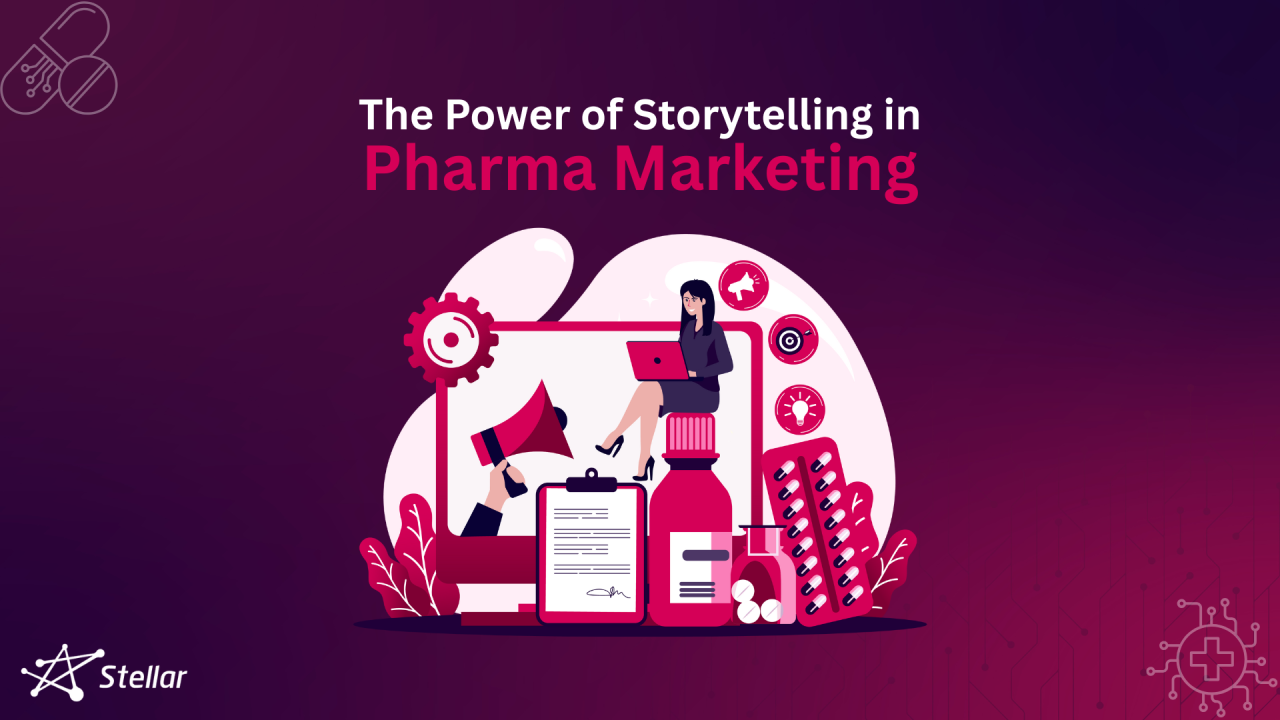 The Power of Storytelling in Pharma Marketing